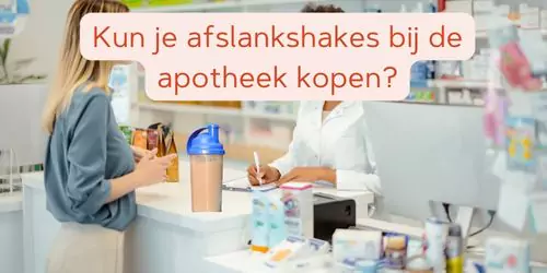 kun je afslankshakes bij de apotheek kopen